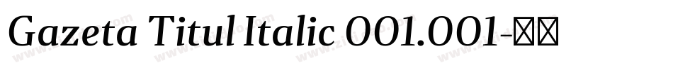 Gazeta Titul Italic 001.001字体转换